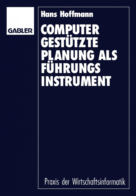 COMPUTERGESTUTZTE PLANUNG ALS FUHRUNGSINSTRUMENT