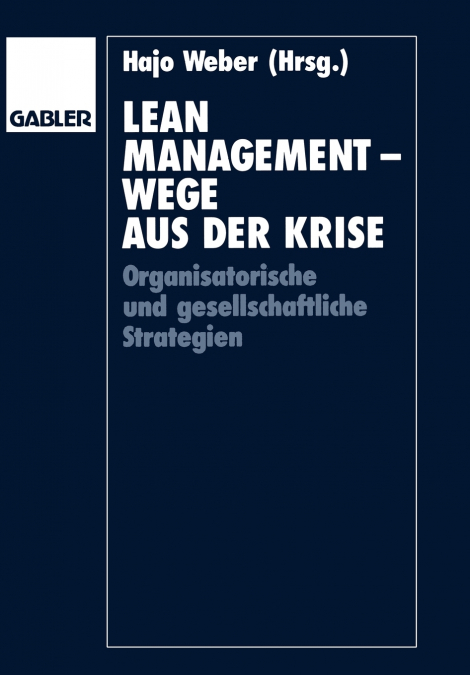 LEAN MANAGEMENT - WEGE AUS DER KRISE