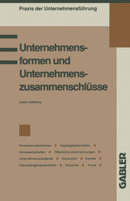 UNTERNEHMENSFORMEN UND UNTERNEHMENSZUSAMMENSCHLUSSE
