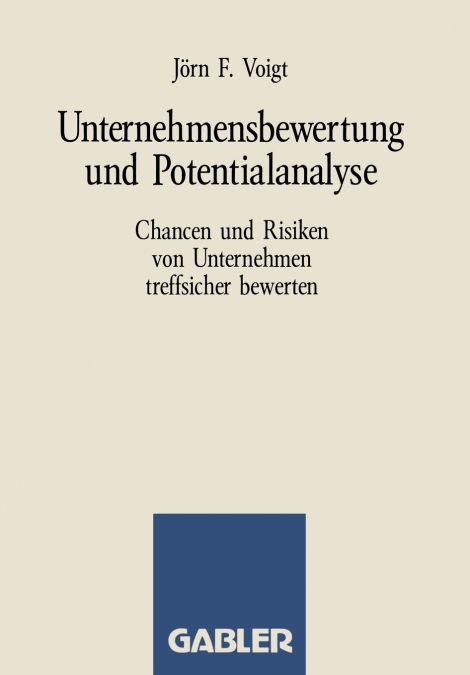 UNTERNEHMENSBEWERTUNG UND POTENTIALANALYSE