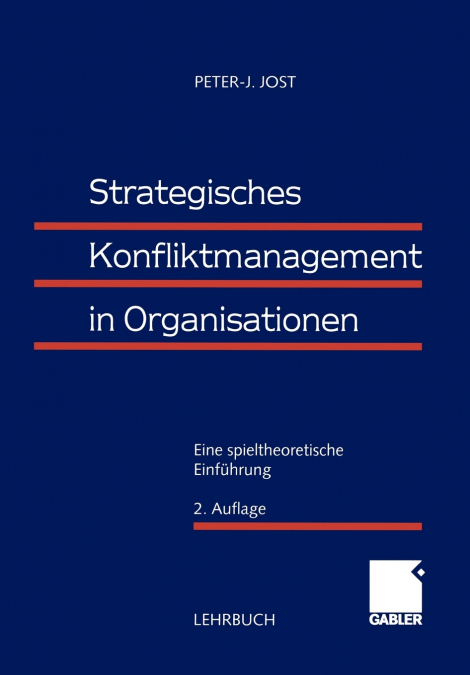 STRATEGISCHES KONFLIKTMANAGEMENT IN ORGANISATIONEN
