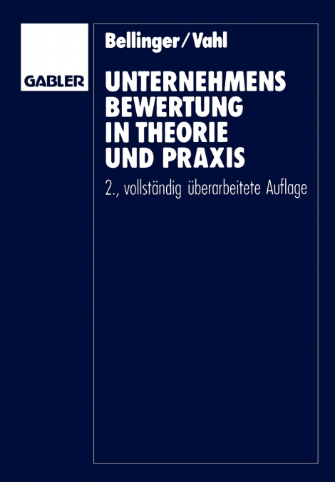 UNTERNEHMENSBEWERTUNG IN THEORIE UND PRAXIS