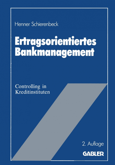 ERTRAGSORIENTIERTES BANKMANAGEMENT