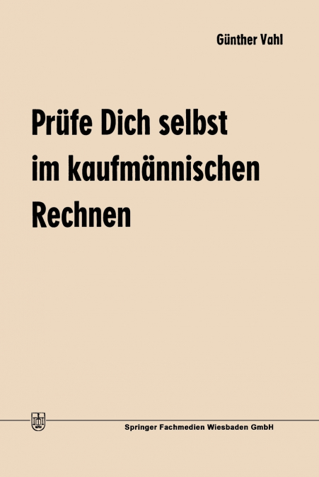 PRUFE DICH SELBST IM KAUFMANNISCHEN RECHNEN