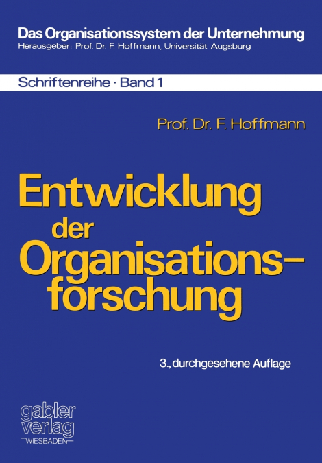ENTWICKLUNG DER ORGANISATIONSFORSCHUNG