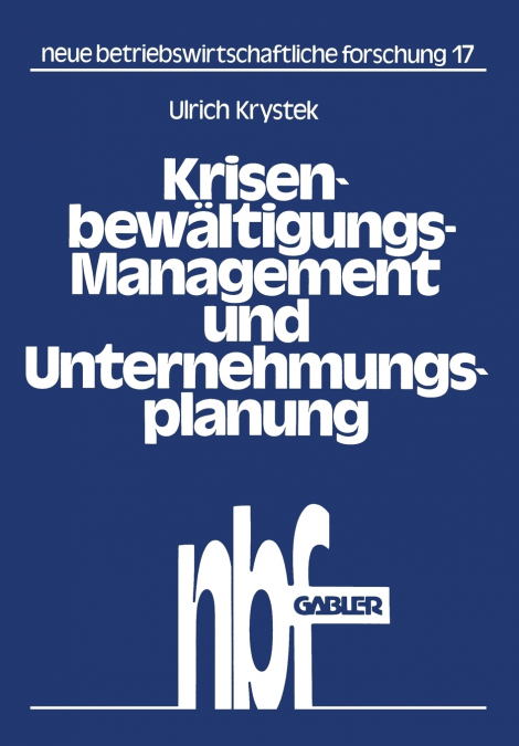 KRISENBEWALTIGUNGS-MANAGEMENT UND UNTERNEHMUNGSPLANUNG