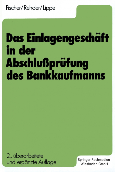 DAS EINLAGENGESCHAFT IN DER ABSCHLU�PRUFUNG DES BANKKAUFMANN