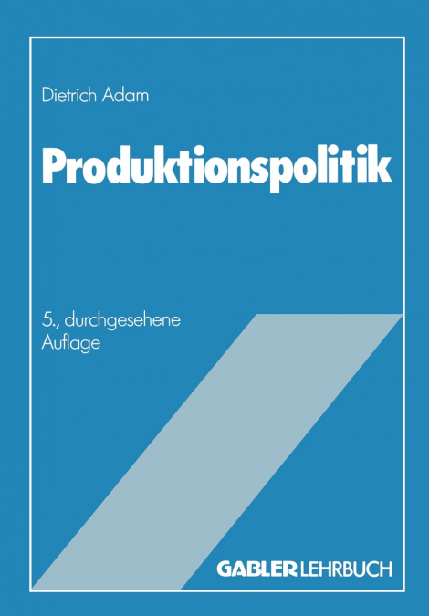 PRODUKTIONSPOLITIK