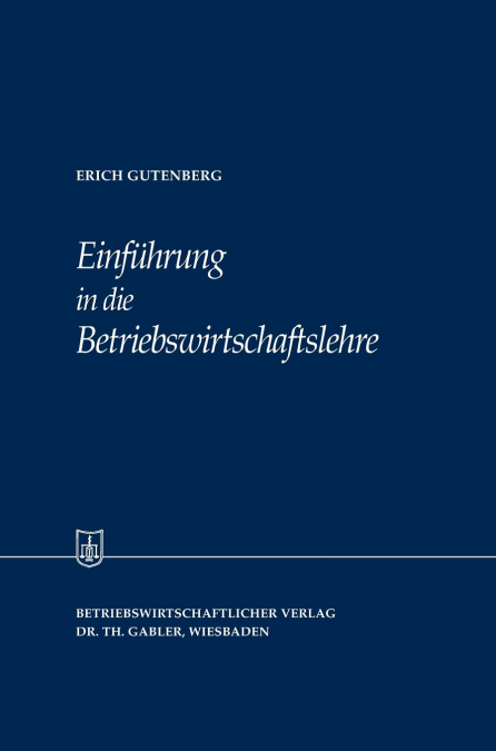 EINFUHRUNG IN DIE BETRIEBSWIRTSCHAFTSLEHRE
