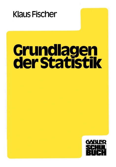 GRUNDLAGEN DER STATISTIK