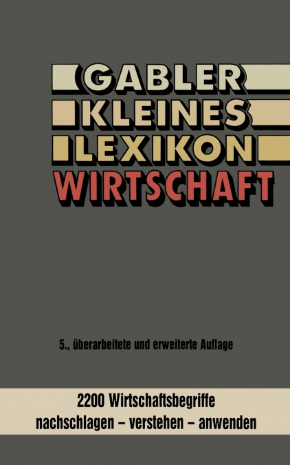 GABLER KLEINES LEXIKON WIRTSCHAFT