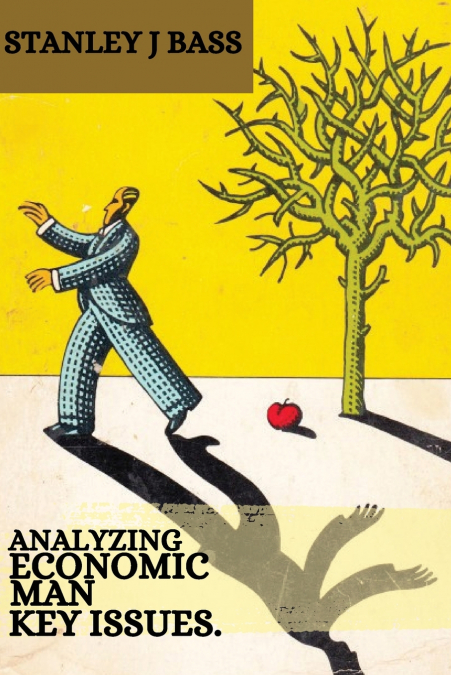 ANALYZING ECONOMIC MAN
