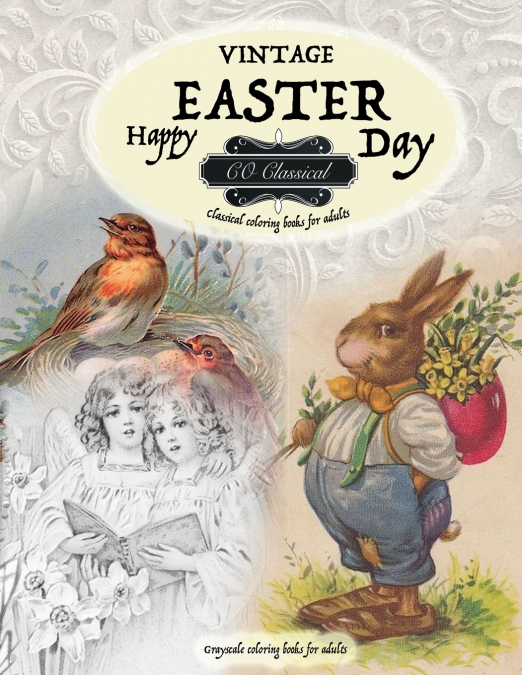 VINTAGE EASTER CLASSICAL COLORING BOOKS FOR ADULTS. GRAYSCAL