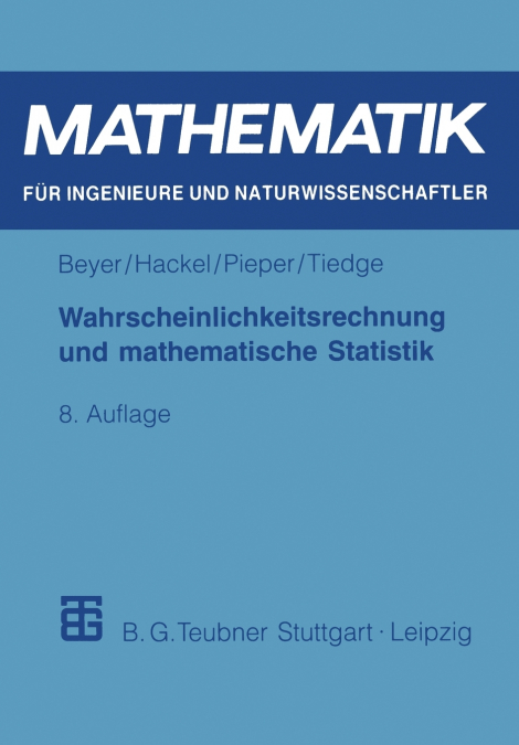 WAHRSCHEINLICHKEITSRECHNUNG UND MATHEMATISCHE STATISTIK