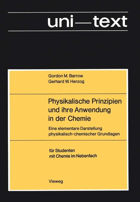 PHYSIKALISCHE PRINZIPIEN UND IHRE ANWENDUNG IN DER CHEMIE