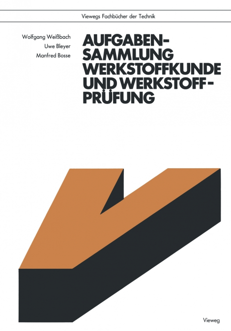 AUFGABENSAMMLUNG WERKSTOFFKUNDE UND WERKSTOFFPRUFUNG