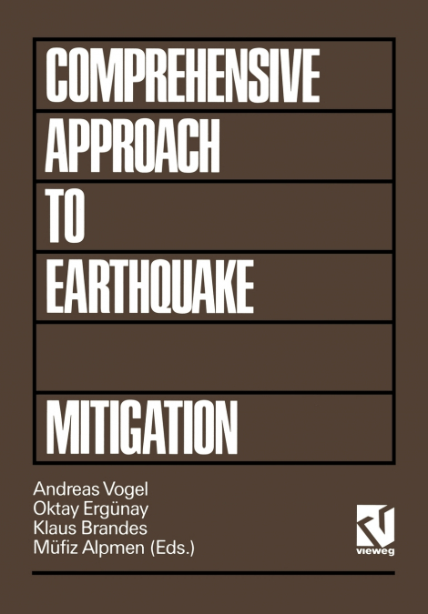 COMPREHENSIVE APPROACH TO EARTHQUAKE DISASTER MITIGATION