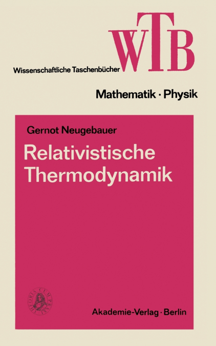RELATIVISTISCHE THERMODYNAMIK