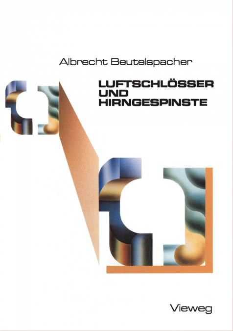 LUFTSCHLOSSER UND HIRNGESPINSTE
