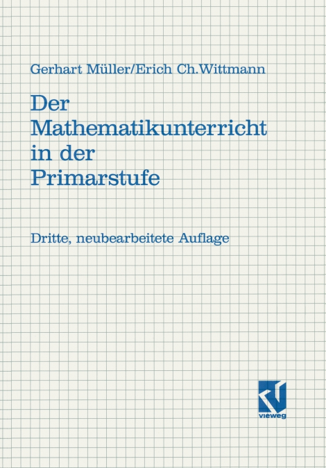 DER MATHEMATIKUNTERRICHT IN DER PRIMARSTUFE