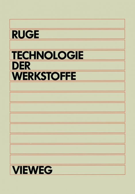 TECHNOLOGIE DER WERKSTOFFE