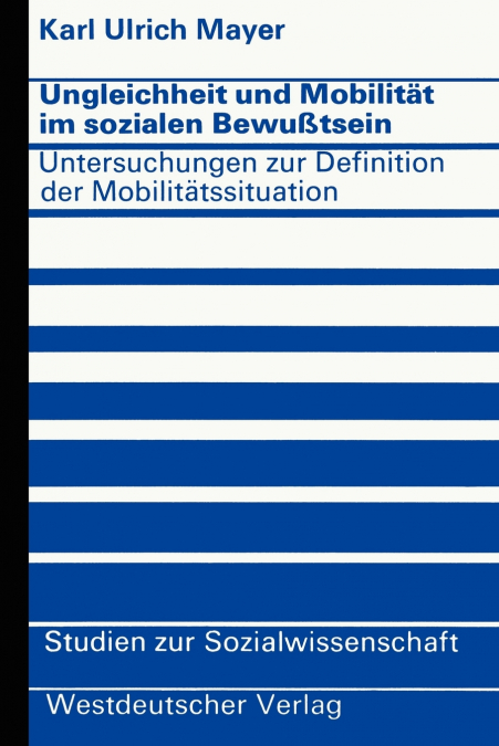UNGLEICHHEIT UND MOBILITAT IM SOZIALEN BEWU�TSEIN
