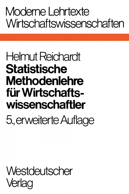 STATISTISCHE METHODENLEHRE FUR WIRTSCHAFTSWISSENSCHAFTLER