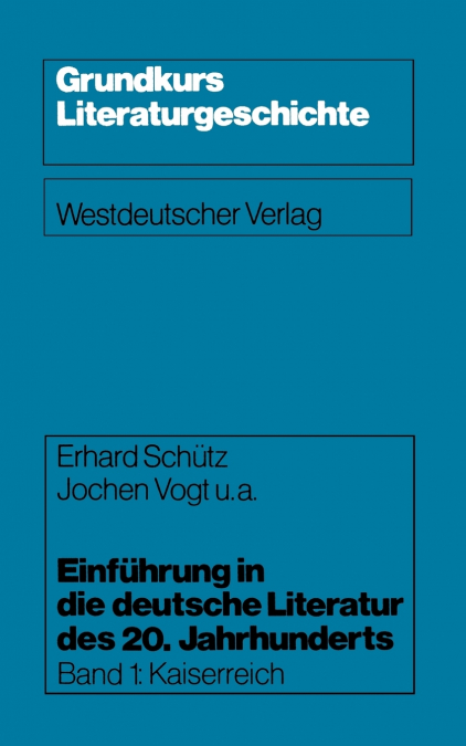 EINFUHRUNG IN DIE DEUTSCHE LITERATUR DES 20. JAHRHUNDERTS