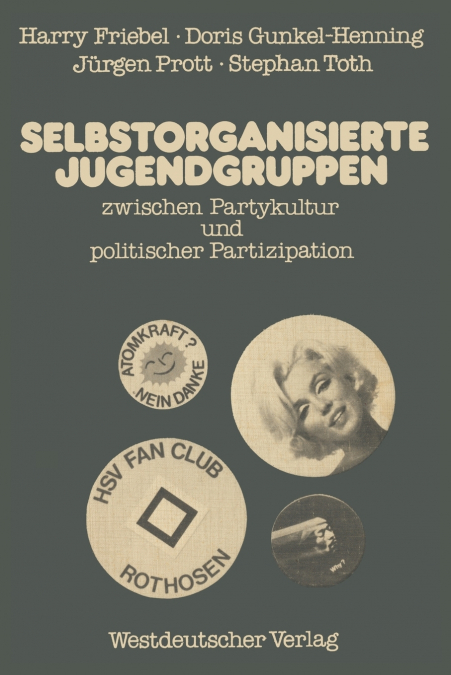 SELBSTORGANISIERTE JUGENDGRUPPEN ZWISCHEN PARTYKULTUR UND PO