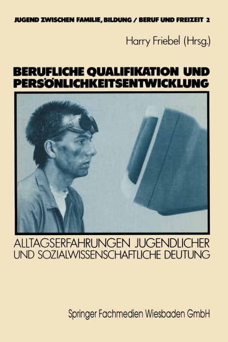 BERUFLICHE QUALIFIKATION UND PERSONLICHKEITSENTWICKLUNG