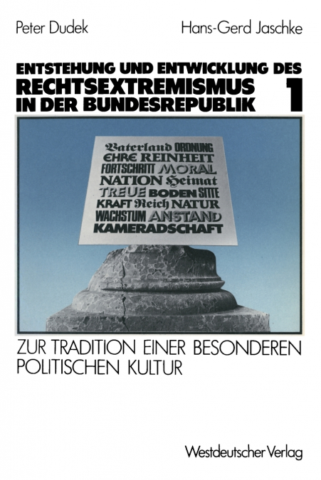 ENTSTEHUNG UND ENTWICKLUNG DES RECHTSEXTREMISMUS IN DER BUND