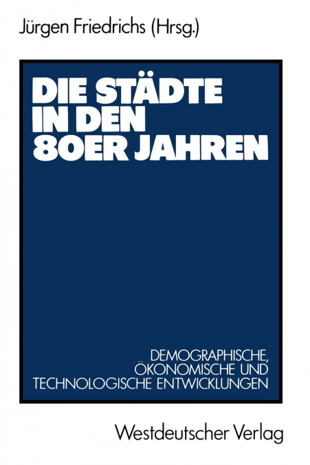 DIE STADTE IN DEN 80ER JAHREN