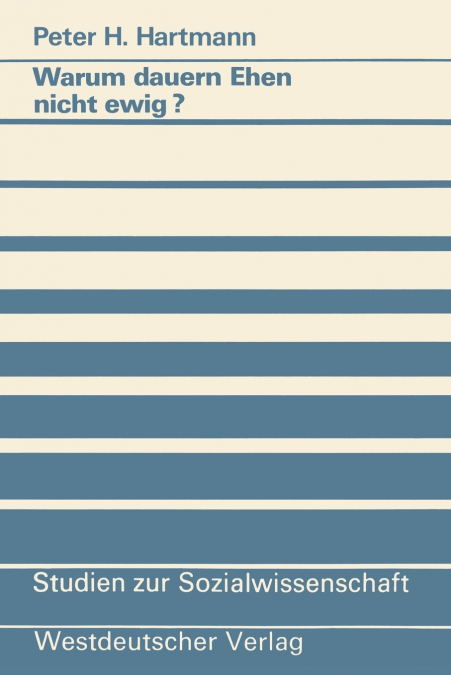 WARUM DAUERN EHEN NICHT EWIG?