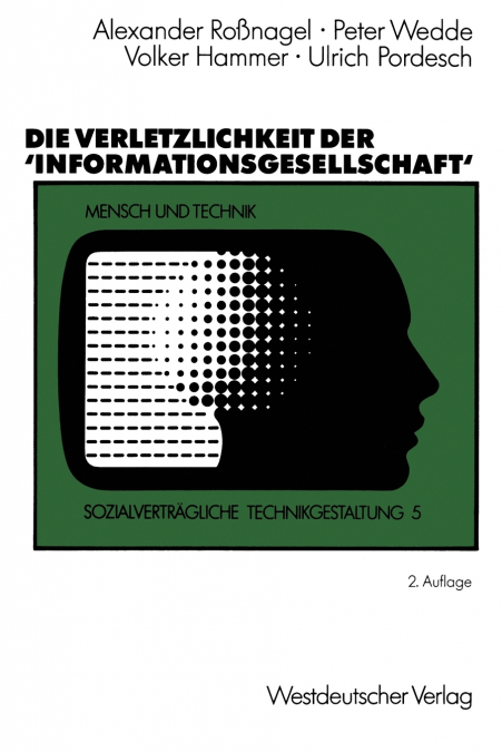 DIE VERLETZLICHKEIT DER ?INFORMATIONSGESELLSCHAFT?