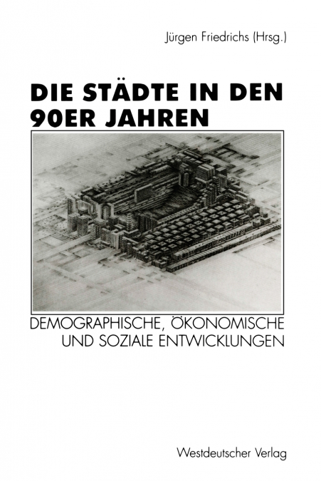 DIE STADTE IN DEN 90ER JAHREN
