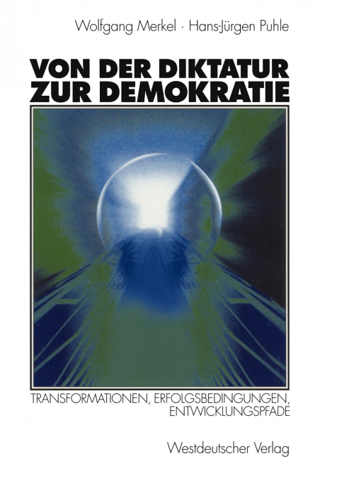 VON DER DIKTATUR ZUR DEMOKRATIE