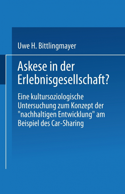 ASKESE IN DER ERLEBNISGESELLSCHAFT?