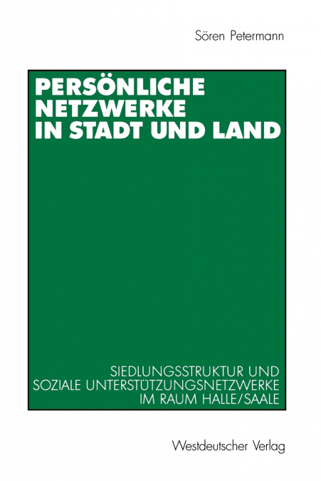 PERSONLICHE NETZWERKE IN STADT UND LAND