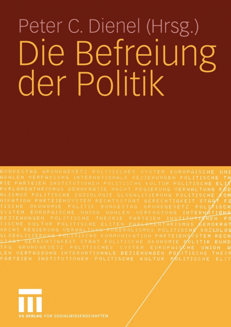 DIE BEFREIUNG DER POLITIK