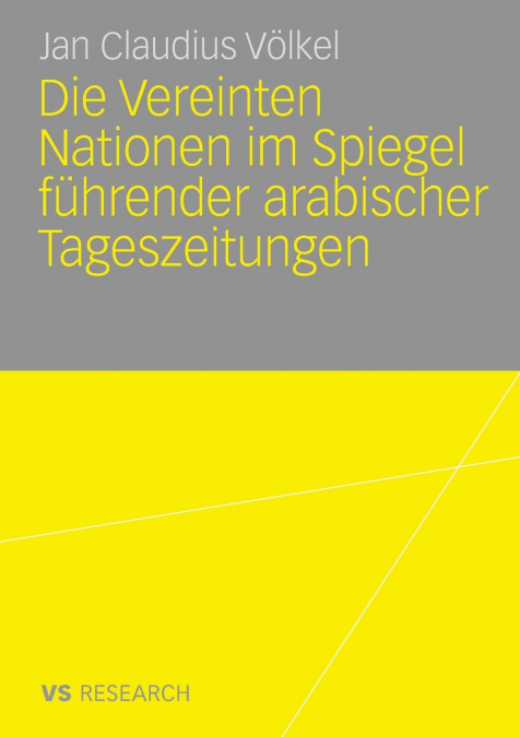 DIE VEREINTEN NATIONEN IM SPIEGEL FUHRENDER ARABISCHER TAGES