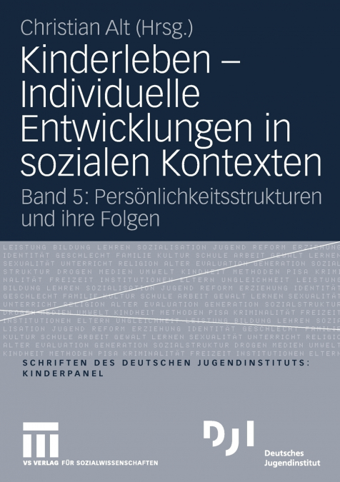 KINDERLEBEN - INDIVIDUELLE ENTWICKLUNGEN IN SOZIALEN KONTEXT