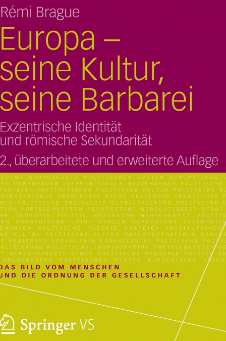 EUROPA - SEINE KULTUR, SEINE BARBAREI