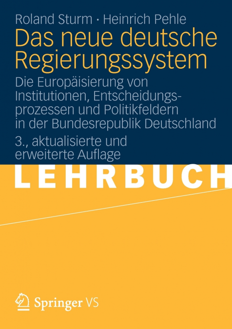 DAS NEUE DEUTSCHE REGIERUNGSSYSTEM