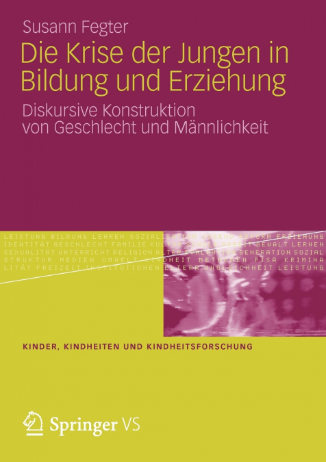 DIE KRISE DER JUNGEN IN BILDUNG UND ERZIEHUNG