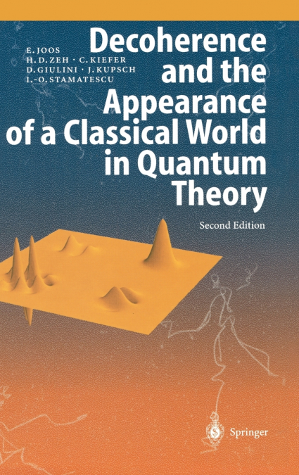 DECOHERENCE AND THE APPEARANCE OF A CLASSICAL WORLD IN QUANT