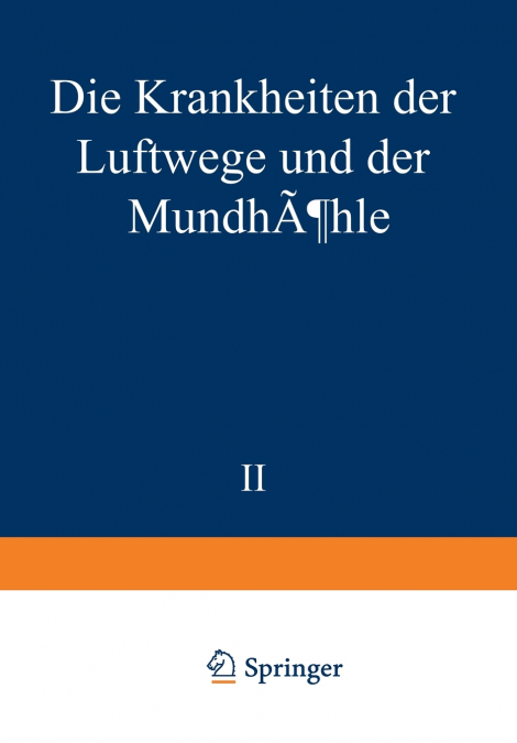 DIE KRANKHEITEN DER LUFTWEGE UND DER MUNDHOHLE