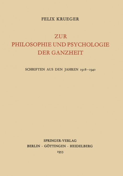 ZUR PHILOSOPHIE UND PSYCHOLOGIE DER GANZHEIT