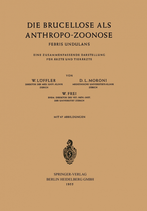 DIE BRUCELLOSE ALS ANTHROPO-ZOONOSE