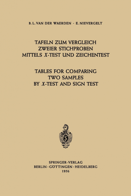 TAFELN ZUM VERGLEICH ZWEIER STICHPROBEN MITTELS X-TEST UND Z
