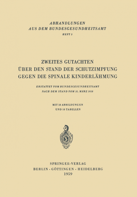 ZWEITES GUTACHTEN UBER DEN STAND DER SCHUTZIMPFUNG GEGEN DIE
